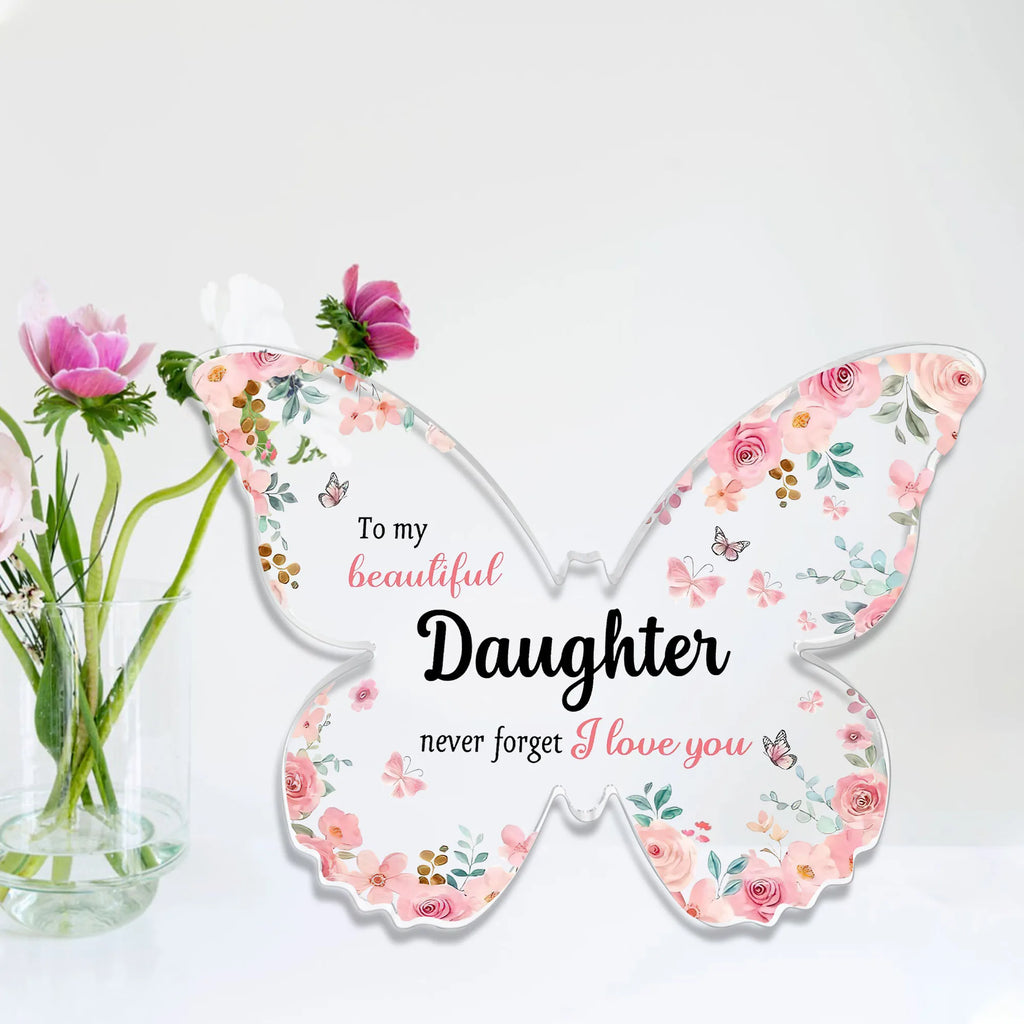 Charming Butterfly Acrylic Ornament - Perfect Gift for Daughters from Mom Dad, 'Don't Forget I Love You' Keepsake,