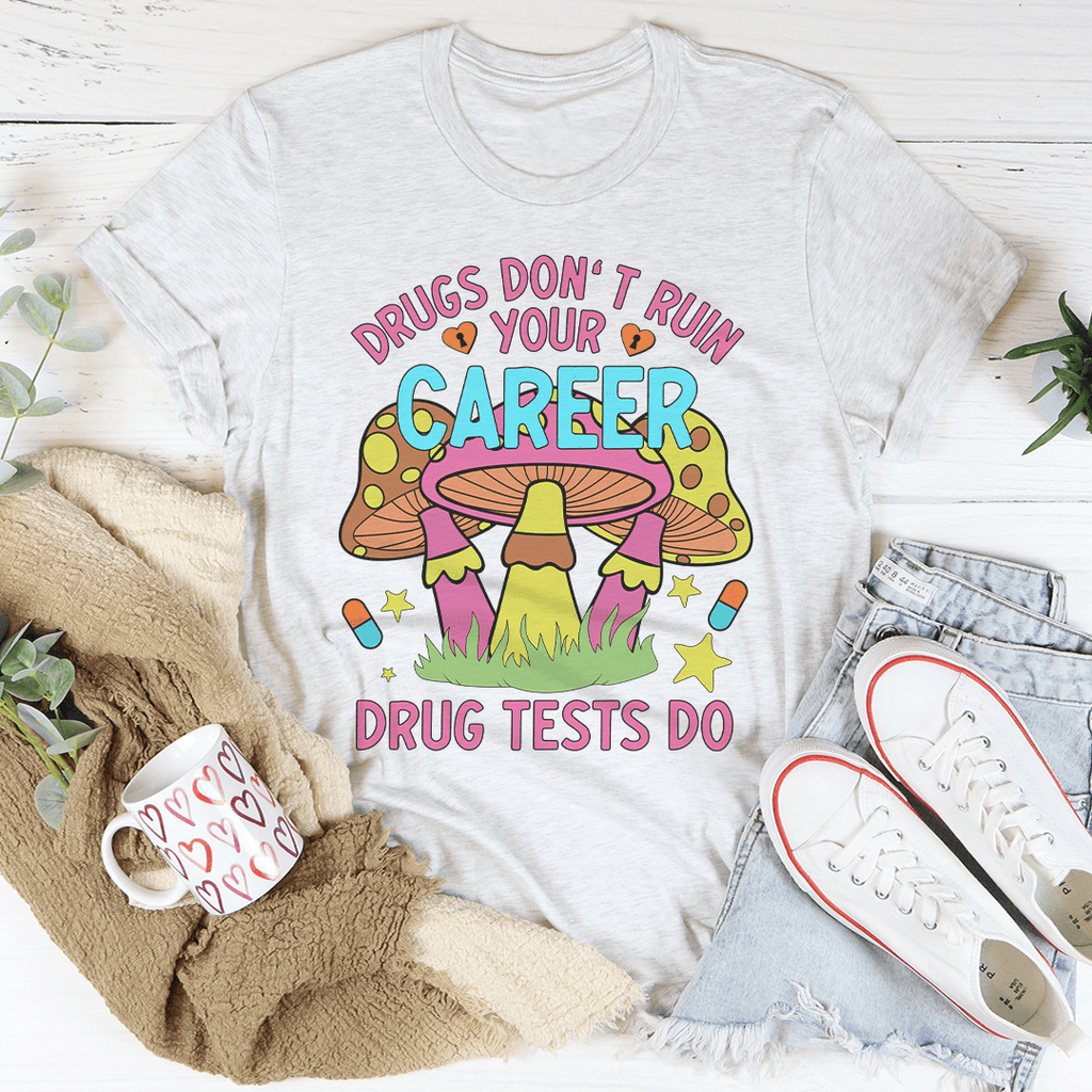 Don't Ruin Your Career Tee-1