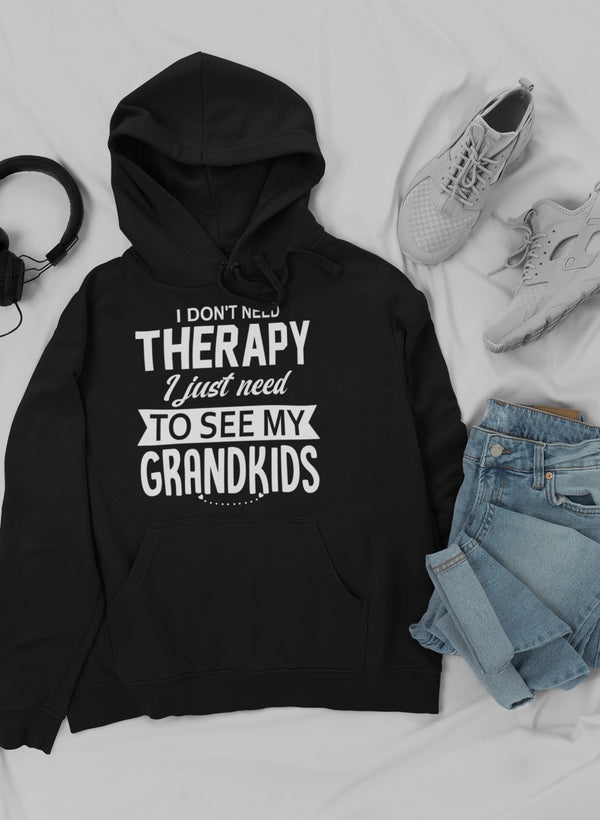 I Don't Need Therapy I Just Hoodie-3