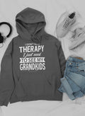 I Don't Need Therapy I Just Hoodie-1
